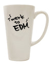 EDM-inspired 16 Ounce Conical Latte Coffee Mug - Perfect for Twerk Enthusiasts - TooLoud-Conical Latte Mug-TooLoud-White-Davson Sales