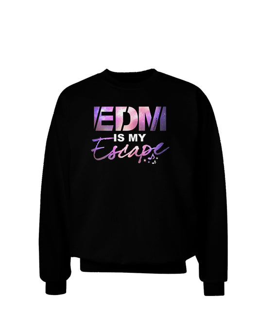 EDM Is My Escape Adult Dark Sweatshirt-Sweatshirts-TooLoud-Black-Small-Davson Sales