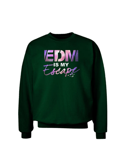 EDM Is My Escape Adult Dark Sweatshirt-Sweatshirts-TooLoud-Deep-Forest-Green-Small-Davson Sales