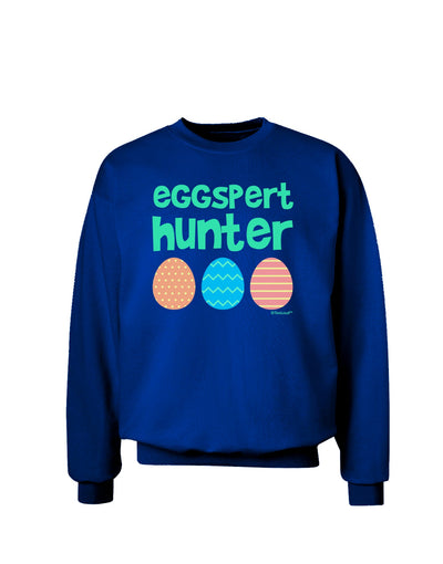 Eggspert Hunter - Easter - Green Adult Dark Sweatshirt by TooLoud-Sweatshirts-TooLoud-Deep-Royal-Blue-Small-Davson Sales