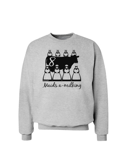 Eight Maids A Milking Text Sweatshirt-Sweatshirts-TooLoud-AshGray-Small-Davson Sales