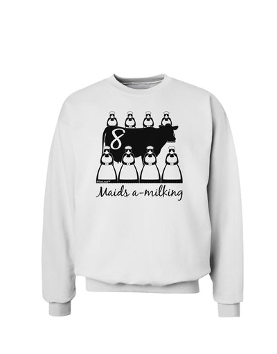 Eight Maids A Milking Text Sweatshirt-Sweatshirts-TooLoud-White-Small-Davson Sales