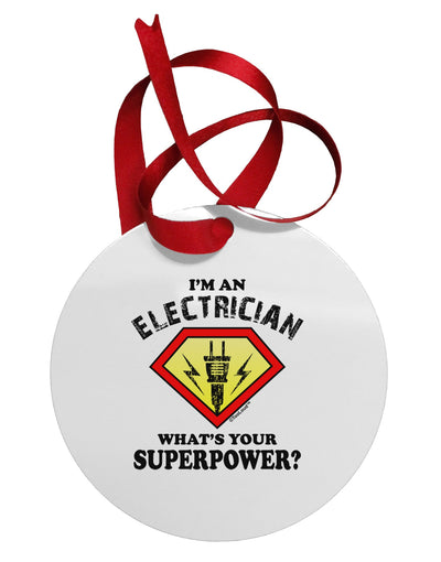 Electrician - Superpower Circular Metal Ornament-Ornament-TooLoud-White-Davson Sales