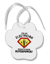 Electrician - Superpower Paw Print Shaped Ornament-Ornament-TooLoud-White-Davson Sales