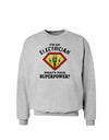 Electrician - Superpower Sweatshirt-Sweatshirts-TooLoud-AshGray-Small-Davson Sales
