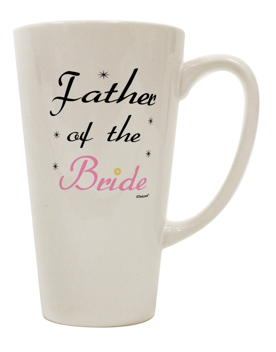 Elegant 16 Ounce Conical Latte Coffee Mug for the Father of the Bride - TooLoud-Conical Latte Mug-TooLoud-White-Davson Sales