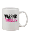 Elegant and Empowering Warrior Princess Pink Printed 11 oz Coffee Mug - TooLoud-11 OZ Coffee Mug-TooLoud-White-Davson Sales