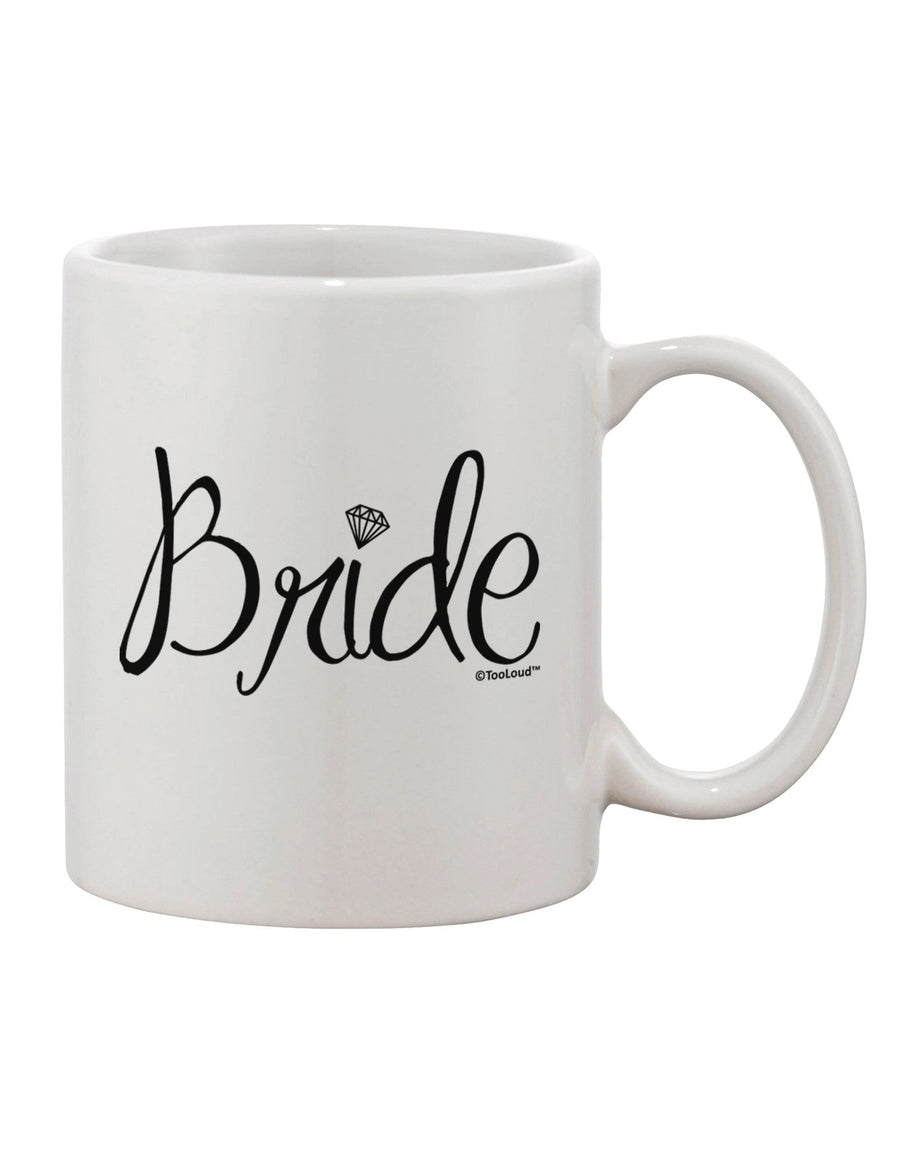 Elegant Bride Design - Exquisite Diamond Printed 11 oz Coffee Mug - TooLoud-11 OZ Coffee Mug-TooLoud-White-Davson Sales