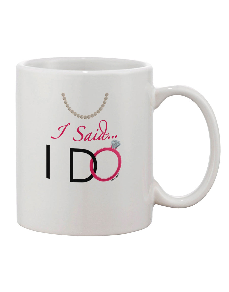 Elegant Bride Printed 11 oz Coffee Mug - Perfect for Wedding Bliss TooLoud-11 OZ Coffee Mug-TooLoud-White-Davson Sales