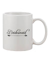 Elegant Bridesmaid 11 oz Coffee Mug - Expertly Crafted Drinkware-11 OZ Coffee Mug-TooLoud-Davson Sales