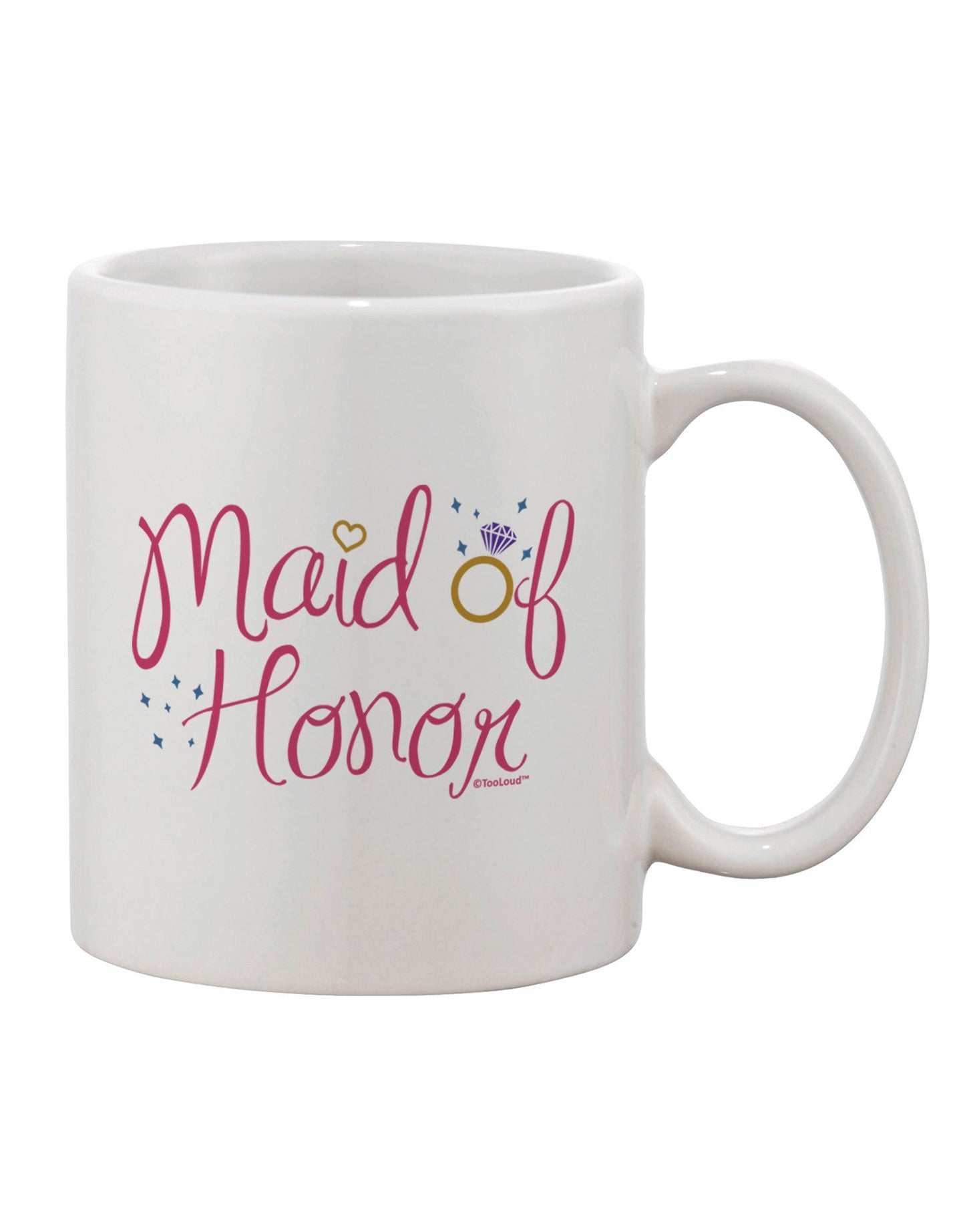 Elegant Maid of Honor Coffee Mug with Diamond Ring Design - Exquisite Color Print - 11 oz Capacity - TooLoud-11 OZ Coffee Mug-TooLoud-White-Davson Sales