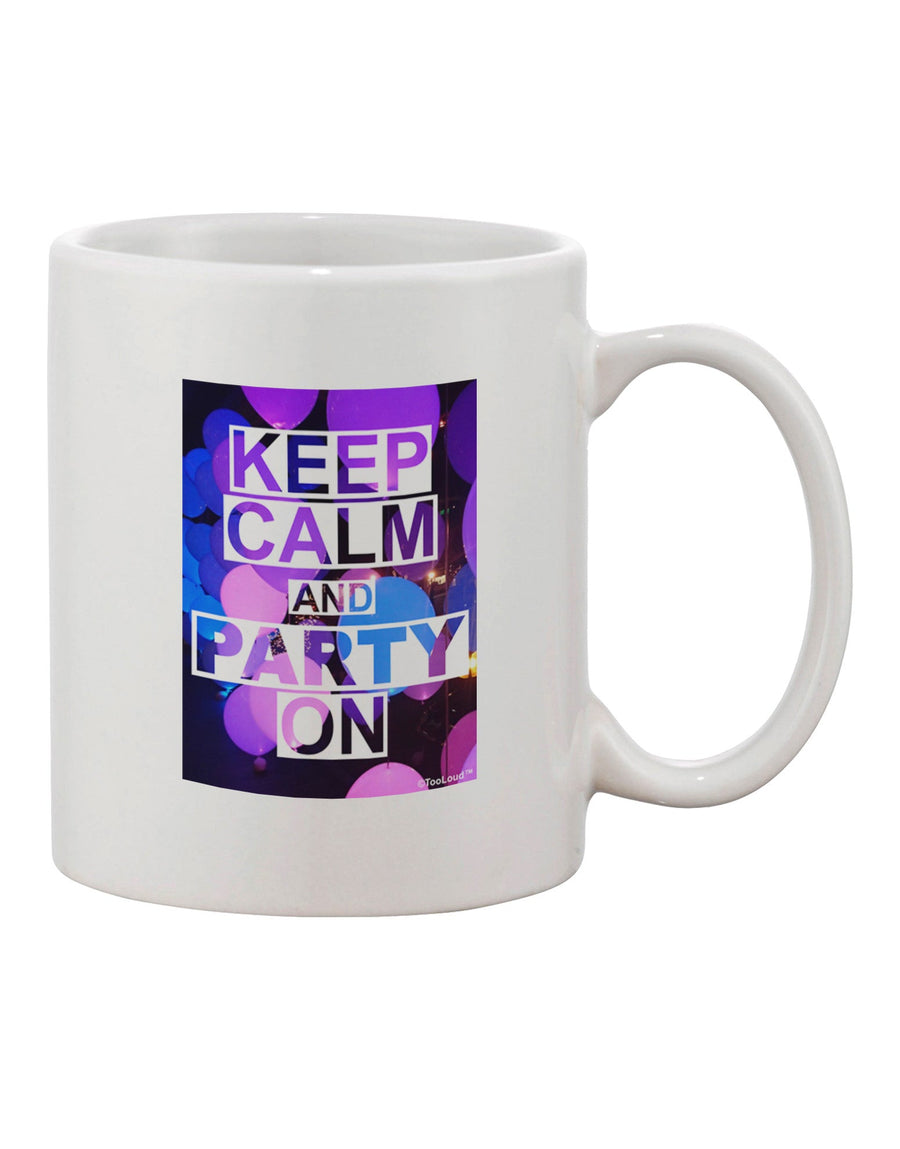 Elevate Your Beverage Experience with the Exquisite Keep Calm - Party Balloons Printed 11 oz Coffee Mug - TooLoud-11 OZ Coffee Mug-TooLoud-White-Davson Sales