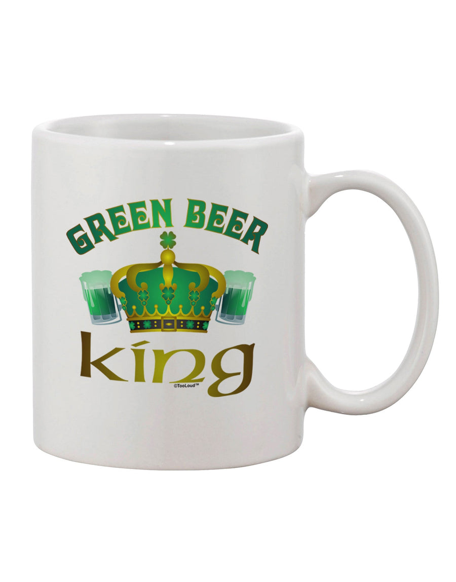 Elevate Your Beverage Experience with the Green Beer King Printed 11 oz Coffee Mug - TooLoud-11 OZ Coffee Mug-TooLoud-White-Davson Sales