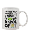 Elevate Your Beverage Experience with the Take Life with a Grain of Salt and a Shot of Tequila Printed 11 oz Coffee Mug - TooLoud-11 OZ Coffee Mug-TooLoud-White-Davson Sales