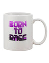 Elevate Your Coffee Experience with the Exquisite Born To Rage Purple Printed 11 oz Coffee Mug - TooLoud-11 OZ Coffee Mug-TooLoud-White-Davson Sales