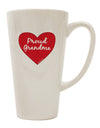 Elevate Your Coffee Experience with the Exquisite Proud Grandma Heart 16 Ounce Conical Latte Coffee Mug - TooLoud-Conical Latte Mug-TooLoud-White-Davson Sales