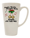 Elevate Your Coffee Experience with the Jingle Bells All the Way 16 Ounce Conical Latte Coffee Mug - TooLoud-Conical Latte Mug-TooLoud-White-Davson Sales