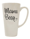 Elevate Your Coffee Experience with the Mama Bear with Heart - Mom Design 16 Ounce Conical Latte Coffee Mug by TooLoud - The Perfect Drinkware Essential for Discerning Coffee Enthusiasts-Conical Latte Mug-TooLoud-White-Davson Sales