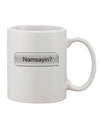 Elevate Your Coffee Experience with the Namsayin Text Bubble Printed 11 oz Coffee Mug - TooLoud-11 OZ Coffee Mug-TooLoud-White-Davson Sales