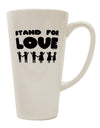 Elevate Your Coffee Experience with the Stand For Love 16 Ounce Conical Latte Coffee Mug - TooLoud-Conical Latte Mug-TooLoud-White-Davson Sales