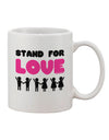 Elevate Your Coffee Experience with the Stand For Love Pink Printed 11 oz Coffee Mug - TooLoud-11 OZ Coffee Mug-TooLoud-White-Davson Sales