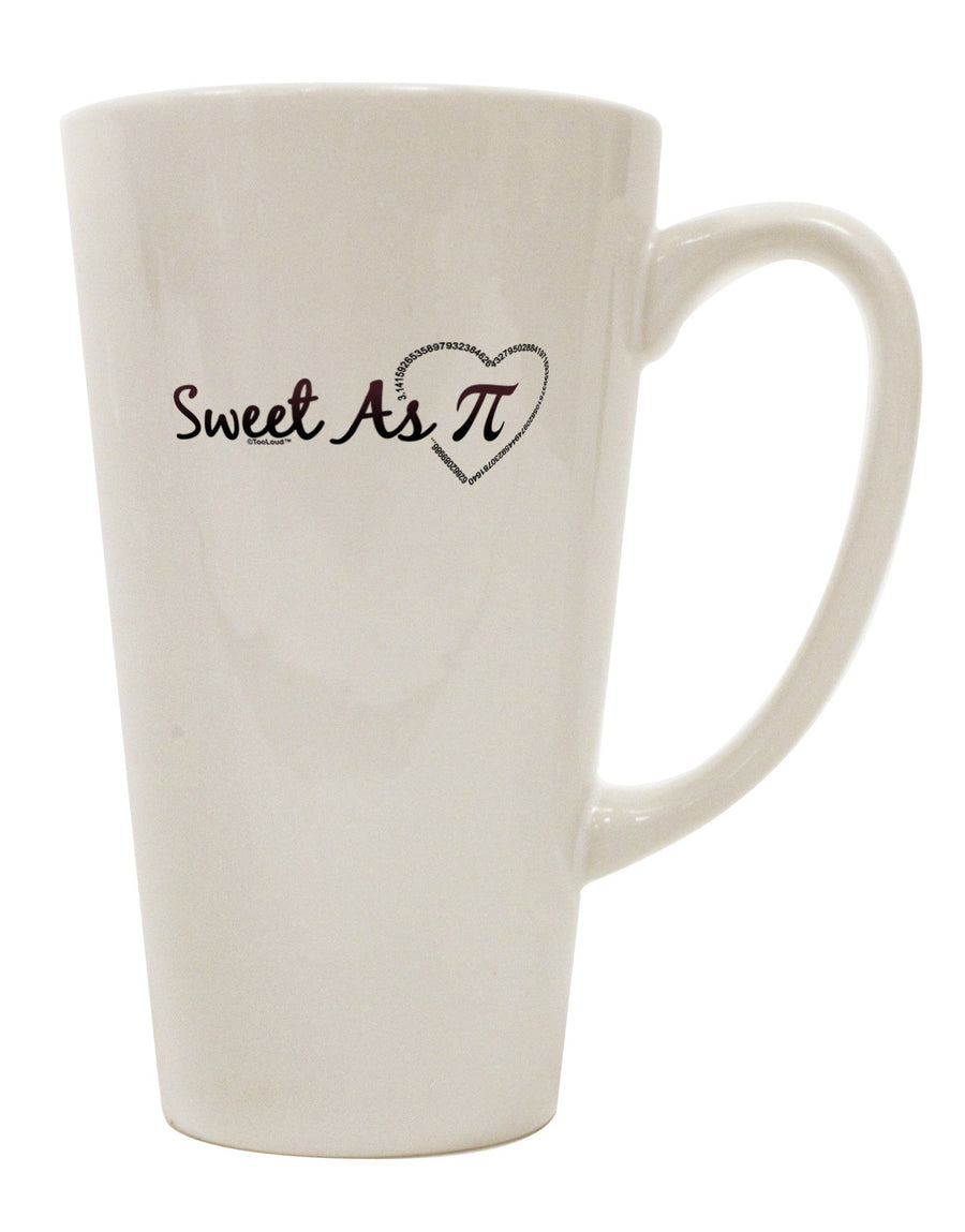 Elevate Your Coffee Experience with the Sweet As Pi 16 Ounce Conical Latte Coffee Mug - TooLoud-Conical Latte Mug-TooLoud-White-Davson Sales