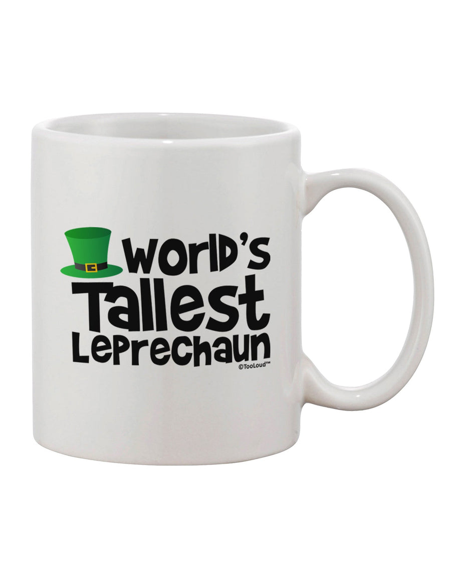 Elevate Your Coffee Experience with the World's Tallest Leprechaun Printed 11 oz Coffee Mug - TooLoud-11 OZ Coffee Mug-TooLoud-White-Davson Sales