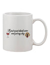 Elevate Your Drinking Experience with the "I Just Want To Drink Wine And Pet My Dog" 11 oz Coffee Mug - TooLoud-11 OZ Coffee Mug-TooLoud-White-Davson Sales