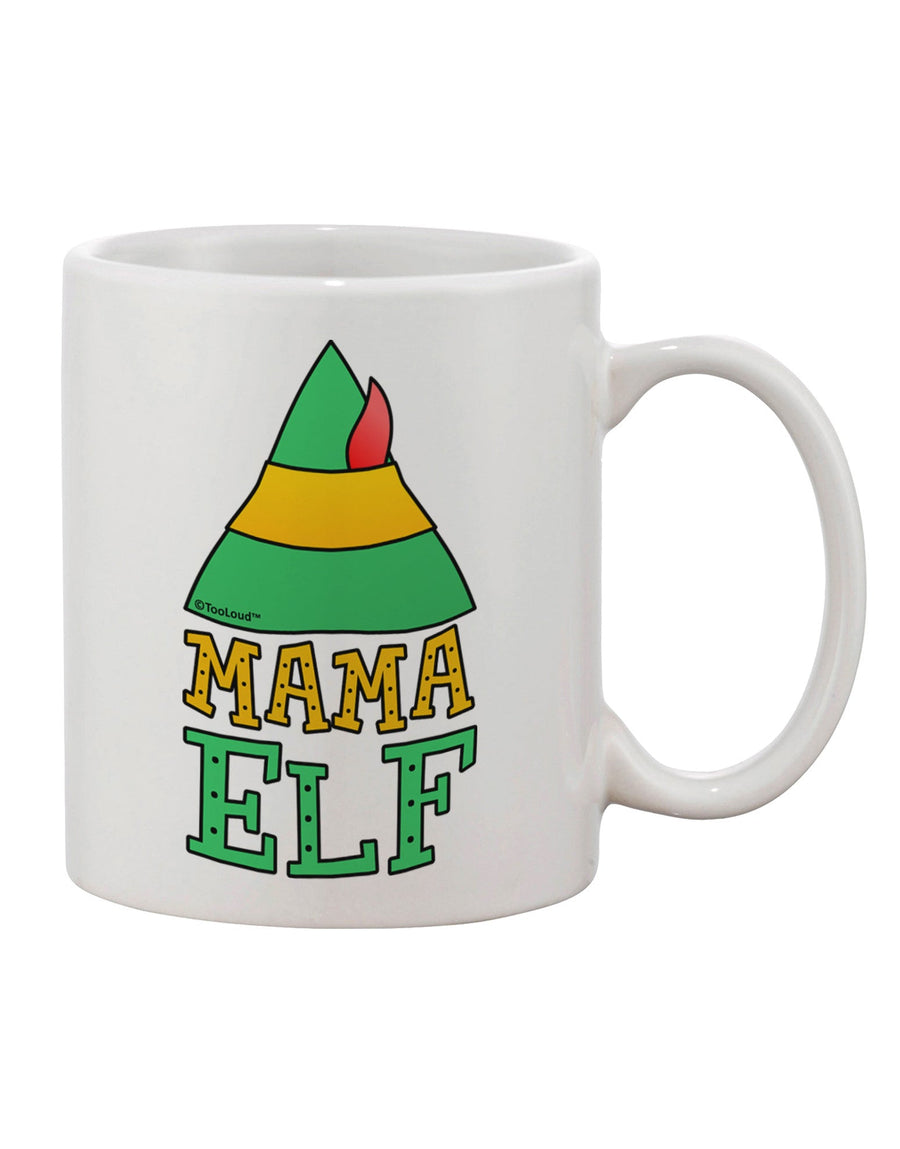 Elevate Your Holiday Spirit with the Exquisite Mama Elf Printed 11 oz Coffee Mug - TooLoud-11 OZ Coffee Mug-TooLoud-White-Davson Sales