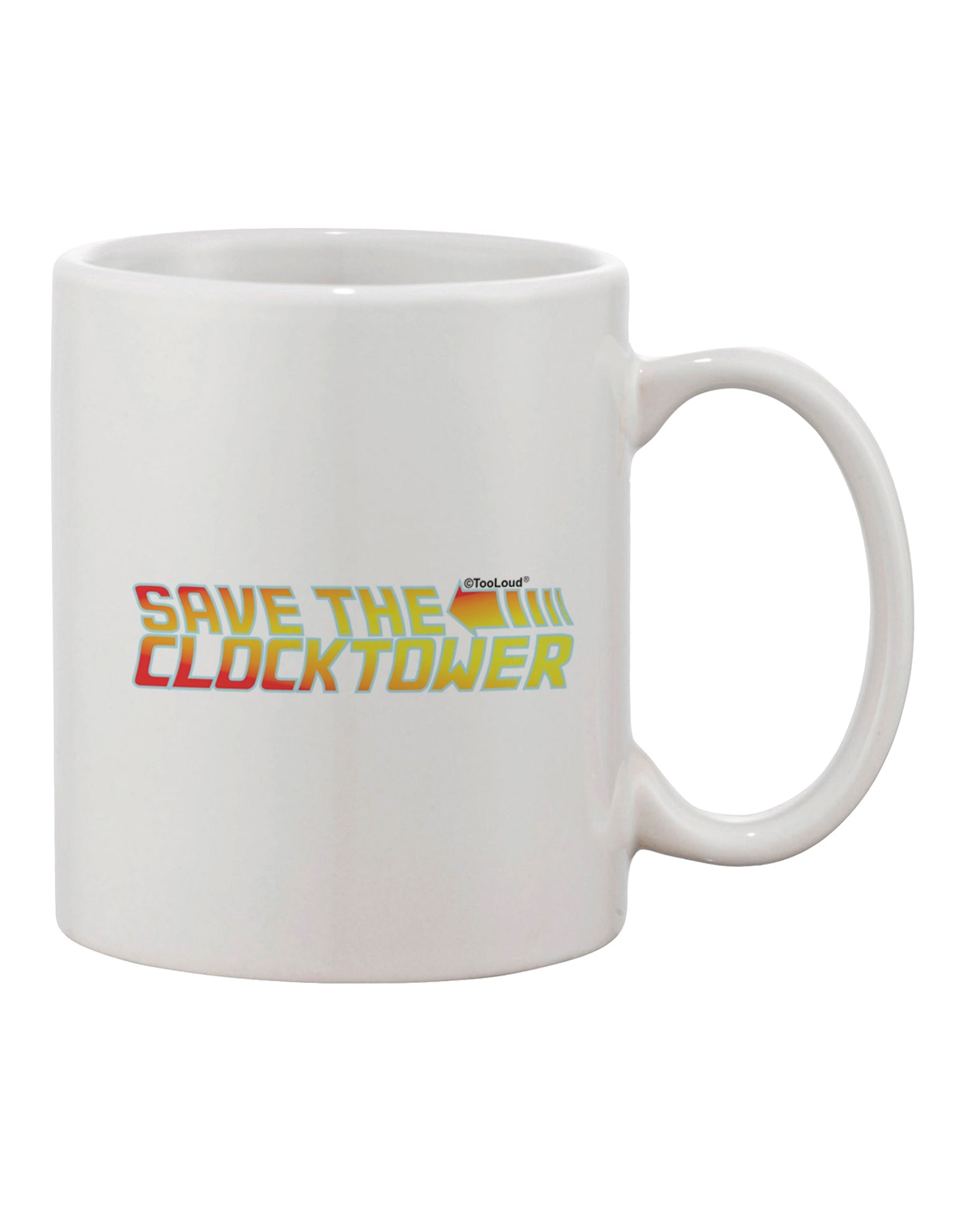 Elevate Your Morning Brew with the Exquisite Save The Clock Tower Printed 11 oz Coffee Mug - TooLoud-11 OZ Coffee Mug-TooLoud-White-Davson Sales