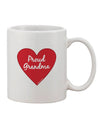 Elevate Your Morning Ritual with the Exquisite Proud Grandma Heart Printed 11 oz Coffee Mug - TooLoud-11 OZ Coffee Mug-TooLoud-White-Davson Sales