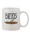 Elevate Your Morning Ritual with the Sleep When Dead Printed 11 oz Coffee Mug - TooLoud-11 OZ Coffee Mug-TooLoud-White-Davson Sales