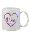 Elevate Your Morning Routine with the Exquisite Mom Heart Design - Gradient Colors Printed 11 oz Coffee Mug by TooLoud-11 OZ Coffee Mug-TooLoud-White-Davson Sales