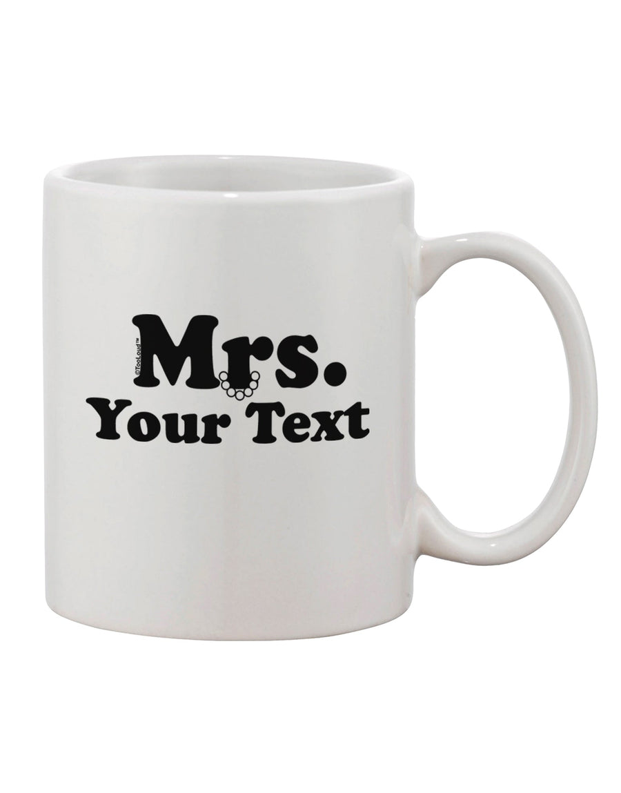 Elevate Your Morning Routine with the Exquisite Personalized Mrs Classy Printed 11 oz Coffee Mug - TooLoud-11 OZ Coffee Mug-TooLoud-White-Davson Sales