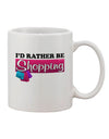 Elevate Your Shopping Experience with the I'd Rather Be Shopping Printed 11 oz Coffee Mug - TooLoud-11 OZ Coffee Mug-TooLoud-White-Davson Sales