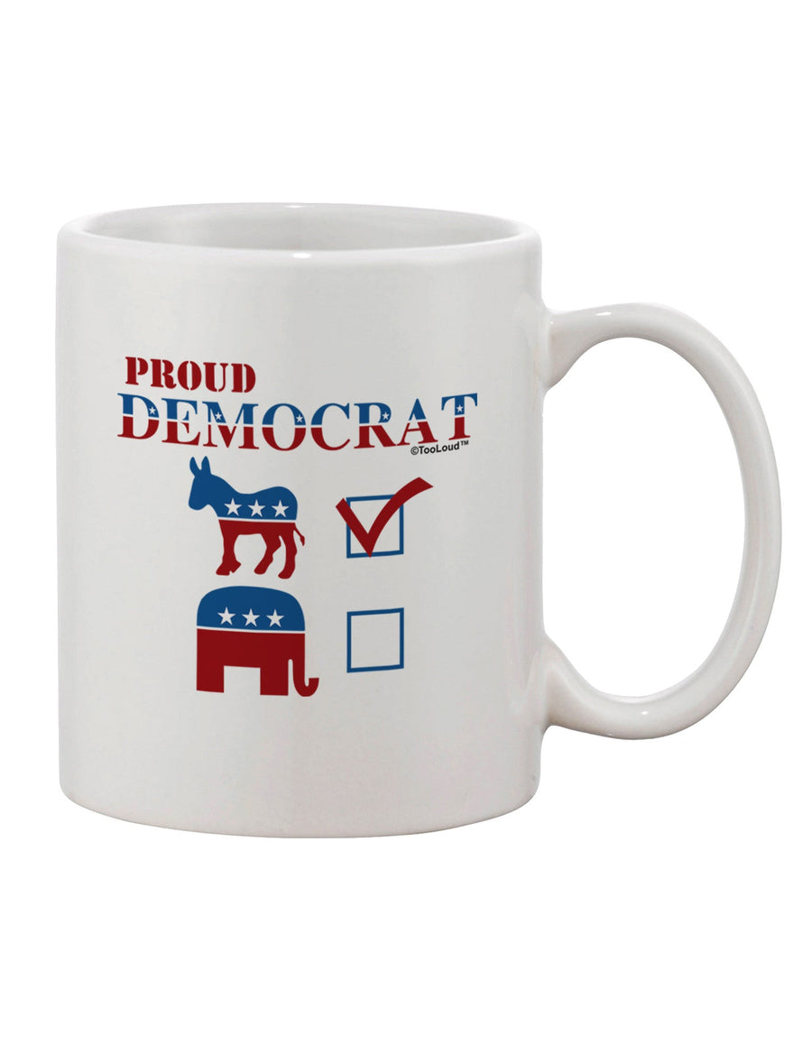 Elevate Your Sip with the Exquisite Proud Democrat Checkmark Printed 11 oz Coffee Mug - TooLoud-11 OZ Coffee Mug-TooLoud-White-Davson Sales