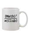 Elevate Your Sip with the Math Club Printed 11 oz Coffee Mug - TooLoud-11 OZ Coffee Mug-TooLoud-White-Davson Sales