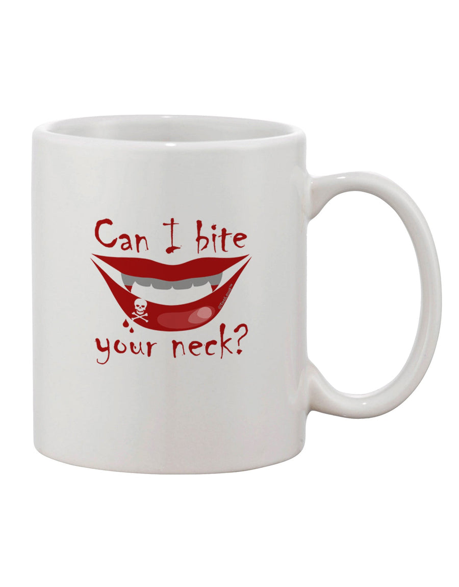 Elevate Your Sipping Experience with the Bite Your Neck Printed 11 oz Coffee Mug - TooLoud-11 OZ Coffee Mug-TooLoud-White-Davson Sales