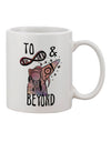 Elevate Your Sipping Experience with the To Infinity and Beyond Printed 11 oz Coffee Mug - TooLoud-11 OZ Coffee Mug-TooLoud-Davson Sales