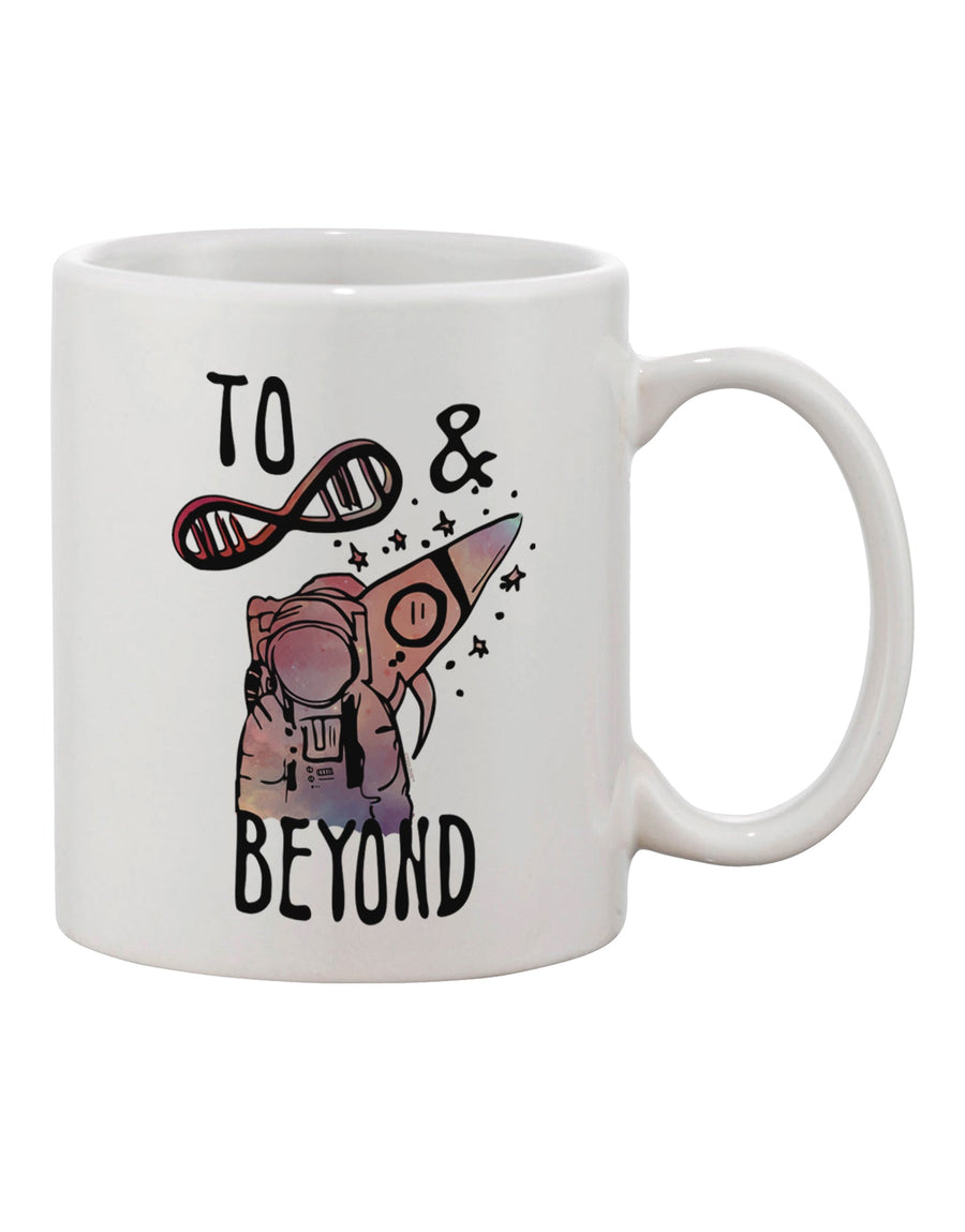 Elevate Your Sipping Experience with the To Infinity and Beyond Printed 11 oz Coffee Mug - TooLoud-11 OZ Coffee Mug-TooLoud-Davson Sales