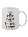 Elevate Your Winter Experience with the Keep Calm and Shovel Snow Printed 11 oz Coffee Mug - TooLoud-11 OZ Coffee Mug-TooLoud-White-Davson Sales