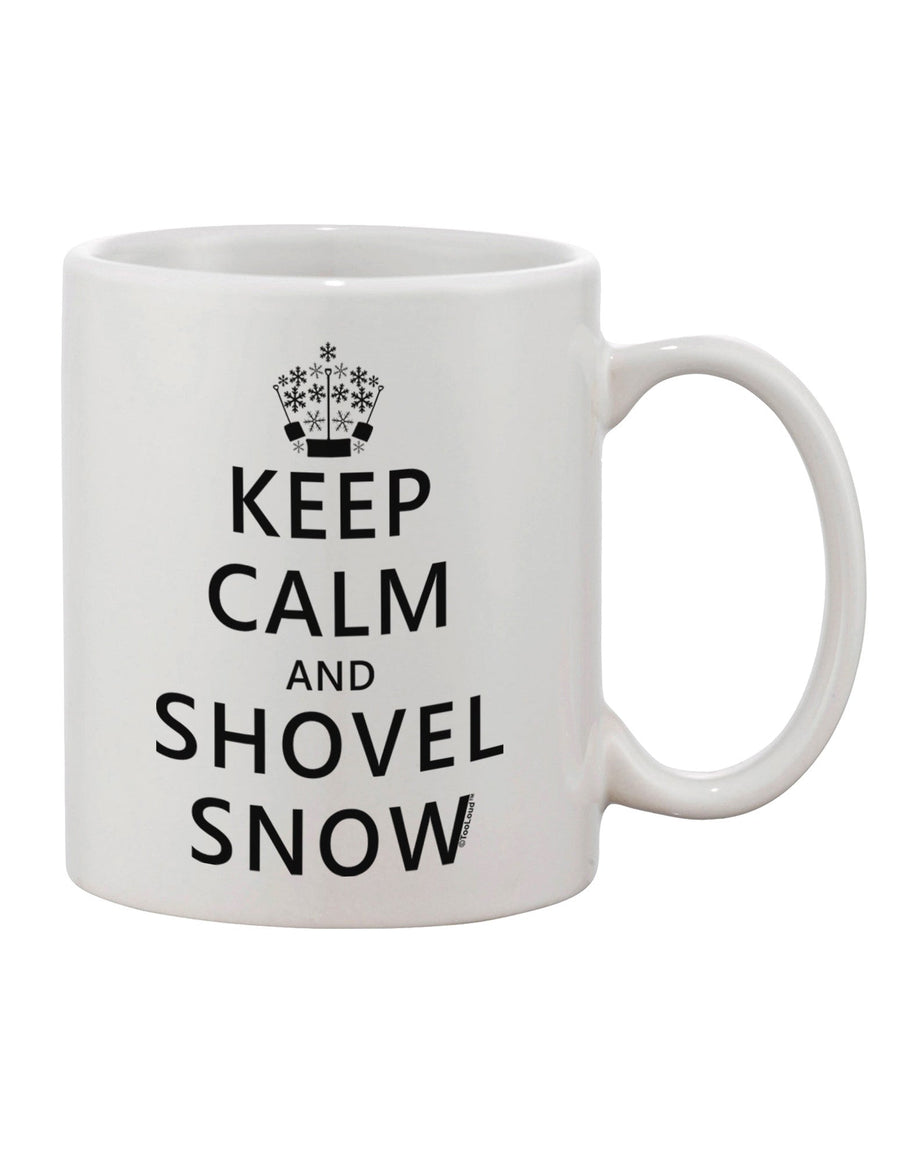 Elevate Your Winter Experience with the Keep Calm and Shovel Snow Printed 11 oz Coffee Mug - TooLoud-11 OZ Coffee Mug-TooLoud-White-Davson Sales