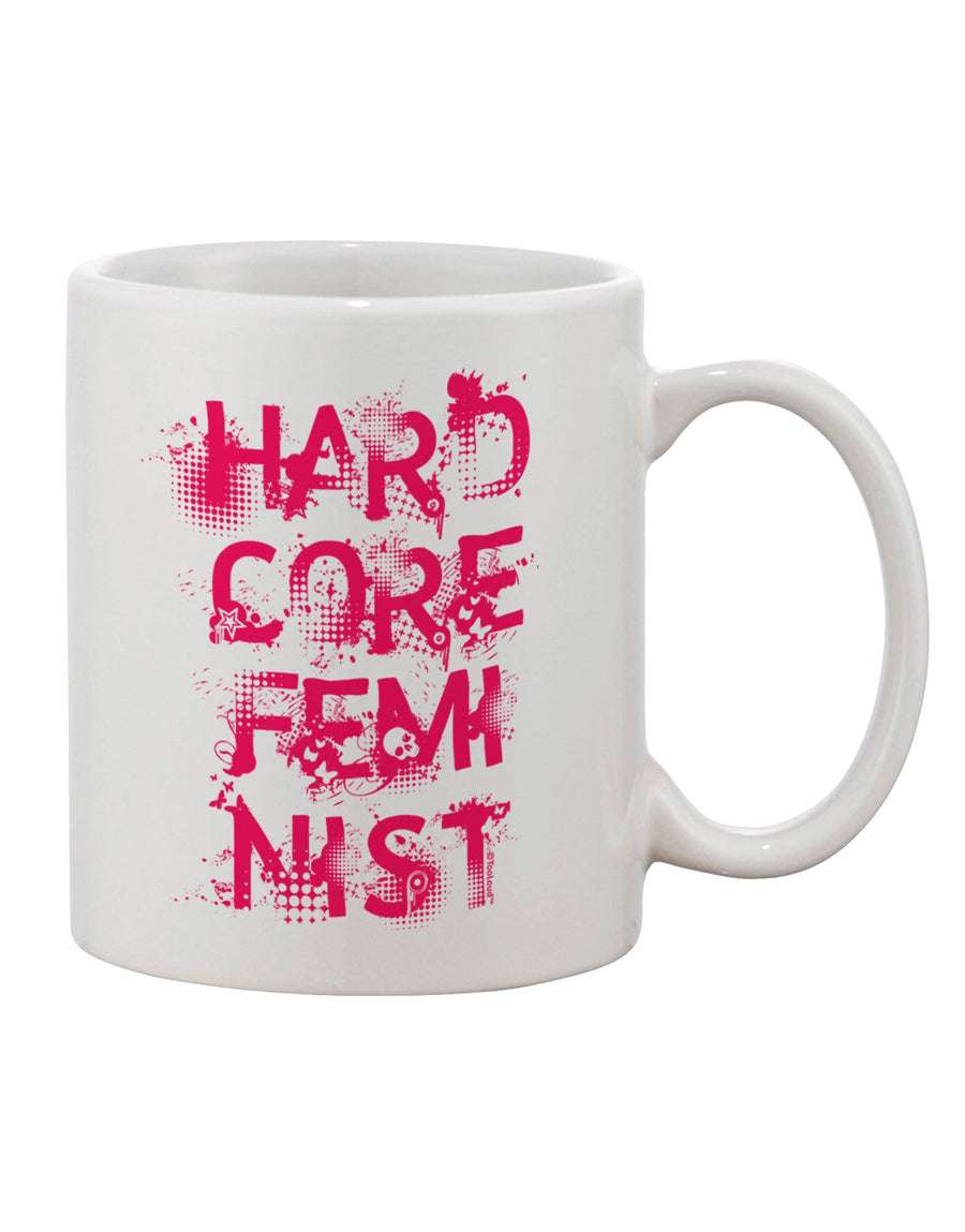 Empowering Feminist - Vibrant Pink Printed 11 oz Coffee Mug - TooLoud-11 OZ Coffee Mug-TooLoud-White-Davson Sales