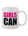 Empowering Girls Can 11 oz Coffee Mug - Expertly Crafted by TooLoud-11 OZ Coffee Mug-TooLoud-White-Davson Sales