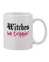 Enchanting Witches Be Trippin 11 oz Coffee Mug - TooLoud-11 OZ Coffee Mug-TooLoud-White-Davson Sales