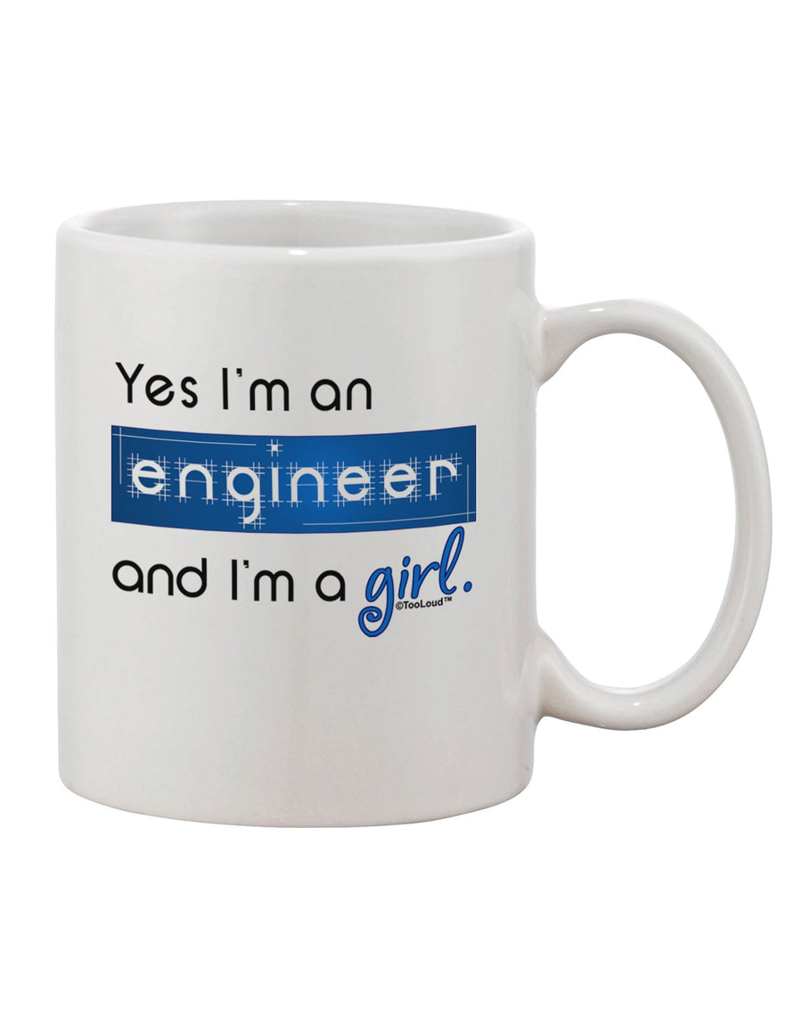 Engineer Girl Printed 11 oz Coffee Mug - Expertly Crafted Drinkware-11 OZ Coffee Mug-TooLoud-White-Davson Sales