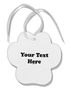 Enter Your Own Words Customized Text Paw Print Shaped Ornament