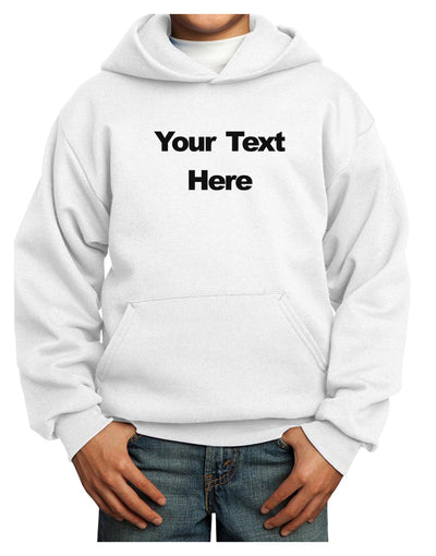 Enter Your Own Words Customized Text Youth Hoodie Pullover Sweatshirt-Youth Hoodie-TooLoud-White-XS-Davson Sales