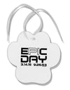 Epic Pi Day Text Design Paw Print Shaped Ornament by TooLoud-Ornament-TooLoud-White-Davson Sales