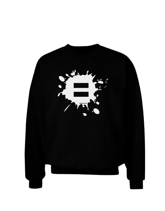 Equal Paint Splatter Adult Dark Sweatshirt by TooLoud-Sweatshirts-TooLoud-Black-Small-Davson Sales
